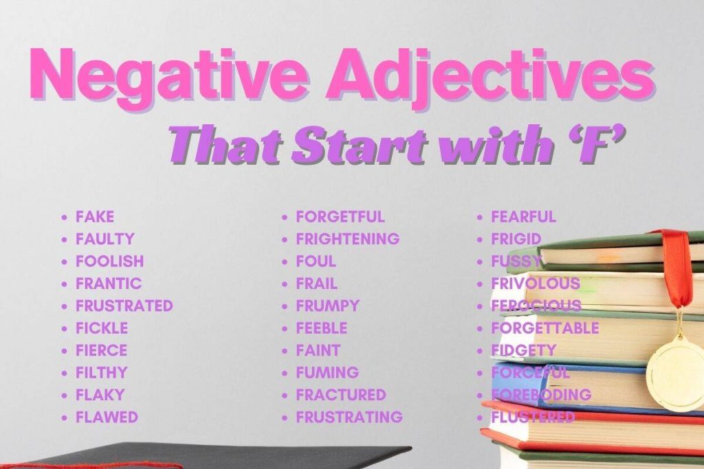 Negative Adjectives for F